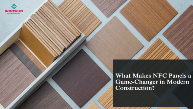 Makes NFC Panels a Game-Changer in Modern Construction